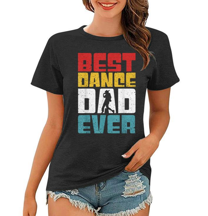 Best Dance Dad Ever Joke Funny Dancing Daddy Sarcastic Gift For Mens Women T-shirt