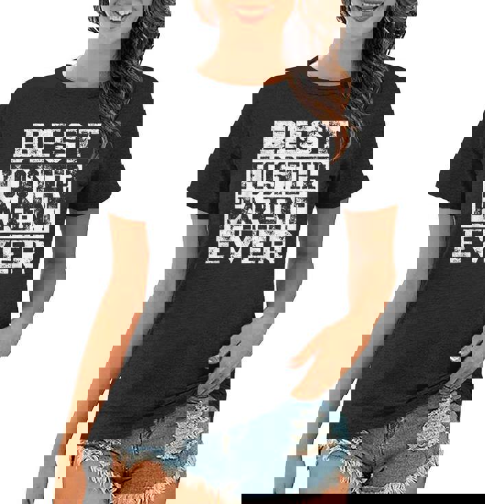 Best Foster Parent Ever Foster Family Dad Or Mom Gift Women T-shirt