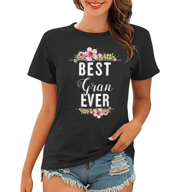 Best Gran Ever Floral Design Family Matching Gift Women T-shirt