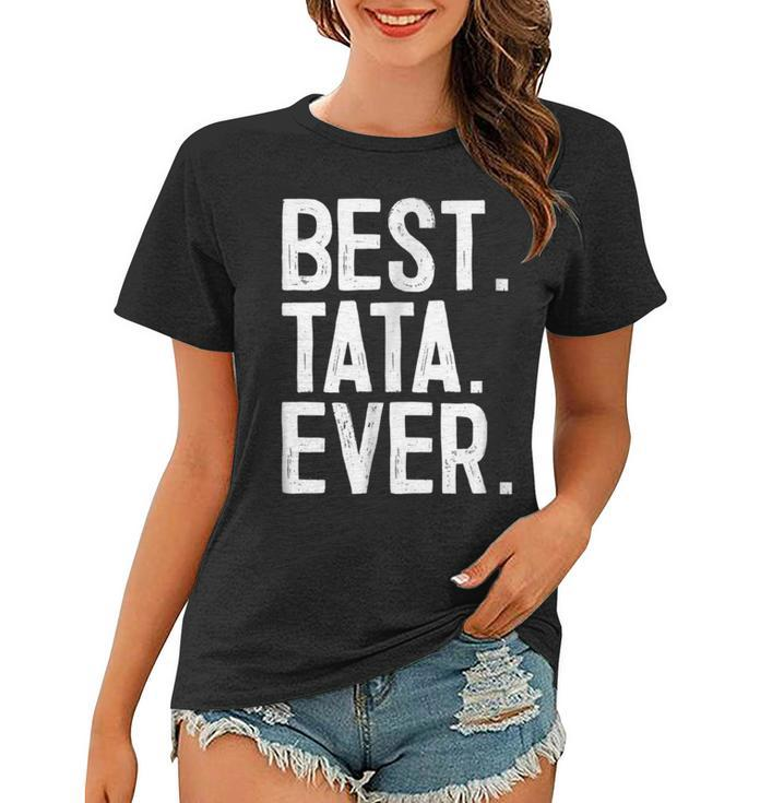 Best Tata Ever  Novelty Women T-shirt