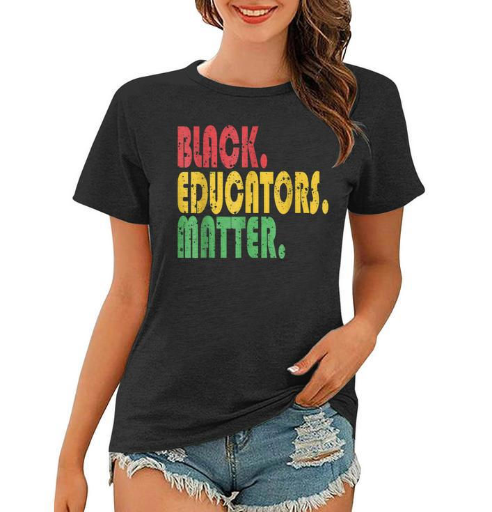 Black Educator Matter Black History Month Afro African Pride  Women T-shirt