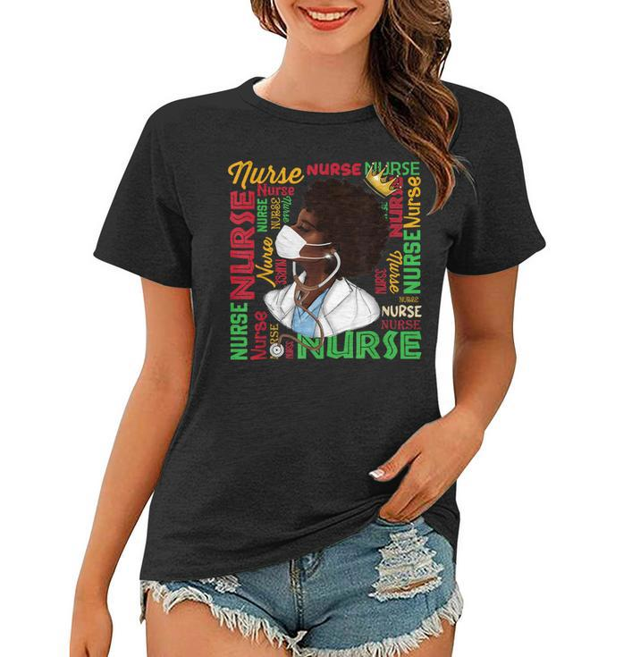 Black Nurse History Month Afro Melanin Queen Woman Pride Blm  Women T-shirt
