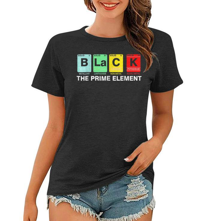 Black The Prime Element Black History Month Periodic Table  Women T-shirt