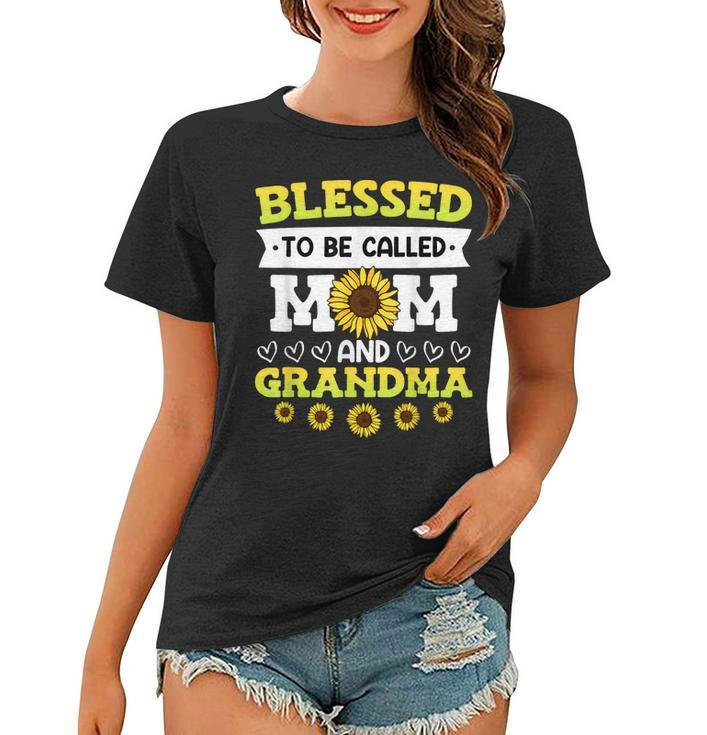 Blessed To Be Called Mom And Grandma Sunflowers Mothers  Women T-shirt