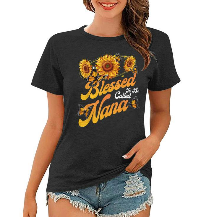 Blessed To Be Called Nana Sunflower Proud Mom Mothers Day  Women T-shirt