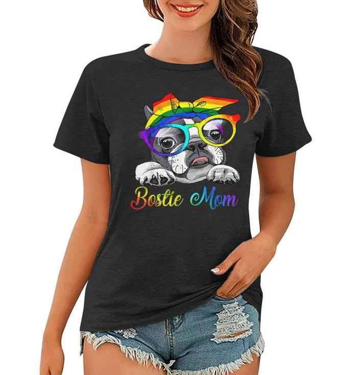 Bostie Mom  For Lgbt Pride Boston Terrier Dogs Lovers  Women T-shirt