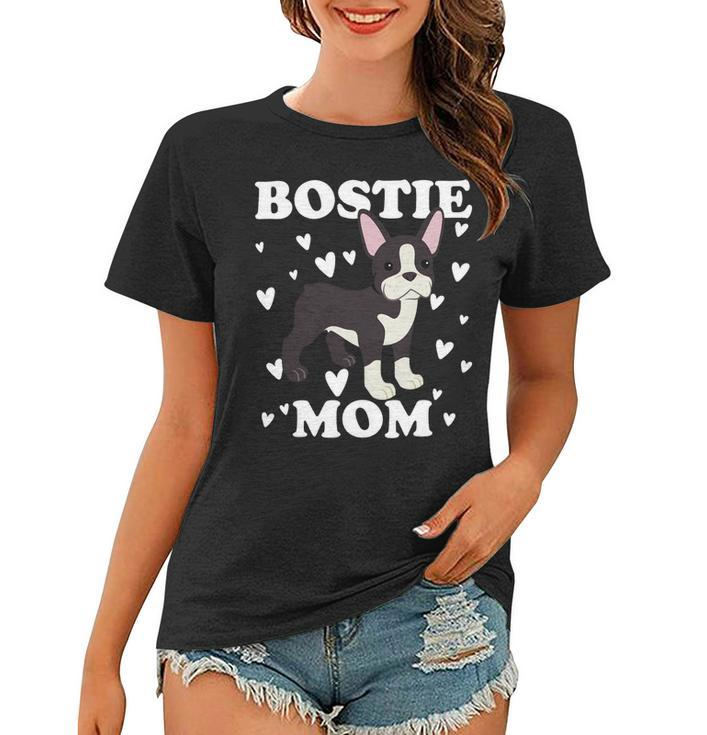 Bostie Mom Mummy Mama Mum Mommy Mothers Day Mother Women T-shirt