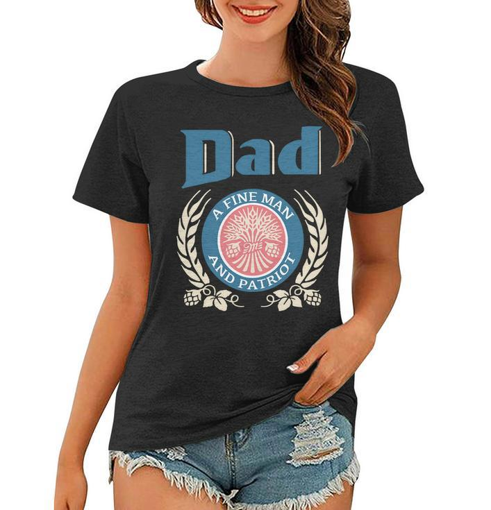 Dad A Fine Man And Patriot Women T-shirt