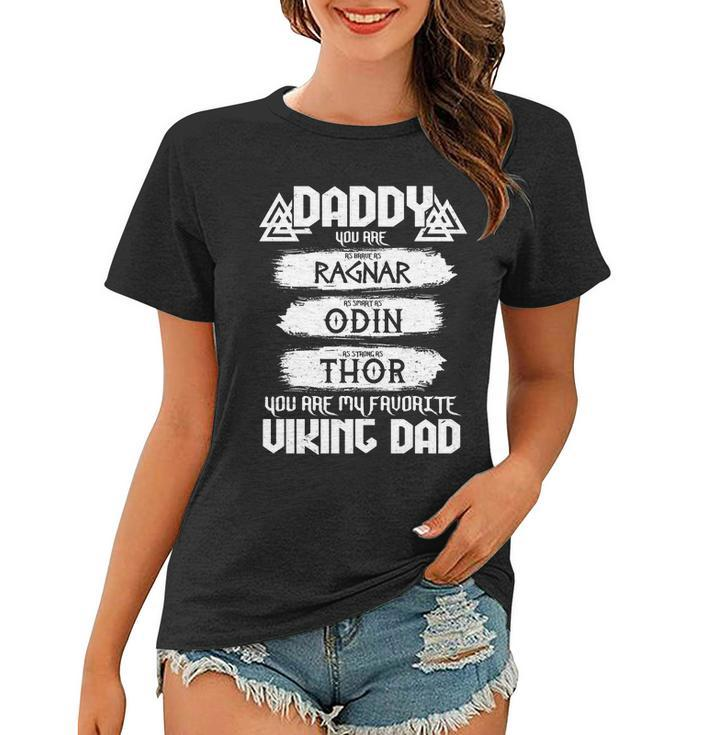 Daddy You Are My Favorite Viking Dad V2 Women T-shirt