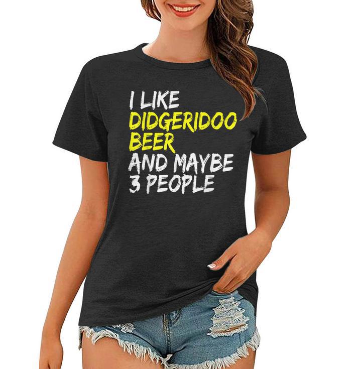 Didgeridoo Spruch Australien I Like Beer Didgeridoo Frauen Tshirt