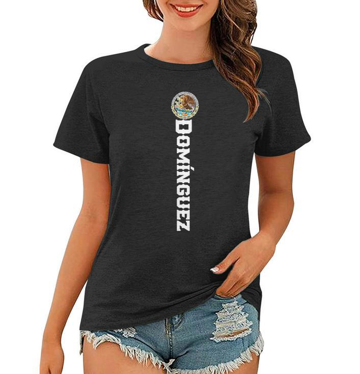 Domínguez Last Name Mexican  For Men Women And Kids Women T-shirt