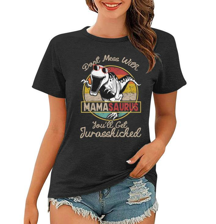 Dont Mess With Mamasaurus Mothers Day Mom Dinosaur T Shirt Women T-shirt