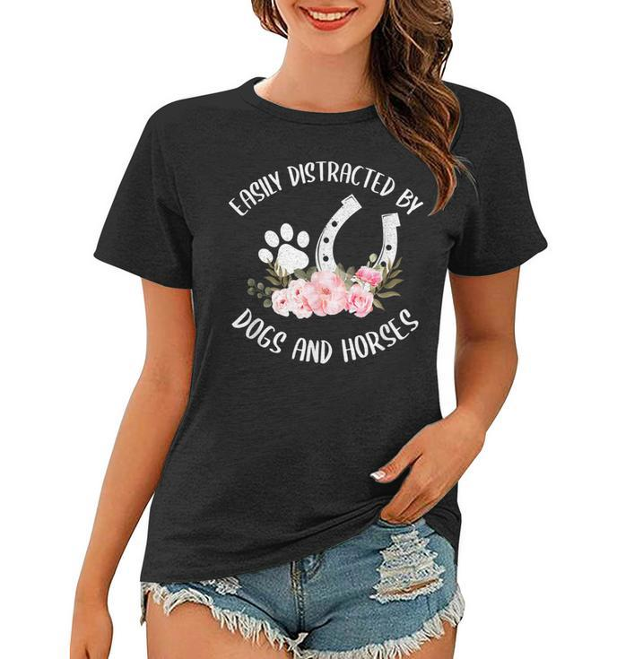 Easily Distracted By Dogs And Horses For Girls Women  Women T-shirt