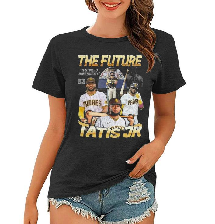 Fernando Tatís Jr Digital It’S Time To Make History Women T-shirt