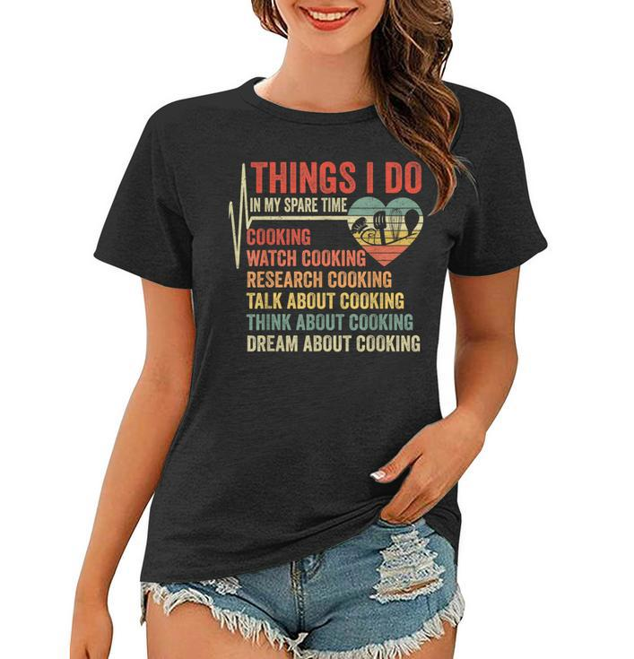 Funny Chef Cook Heartbeat Things I Do In My Time Cooking  Women T-shirt