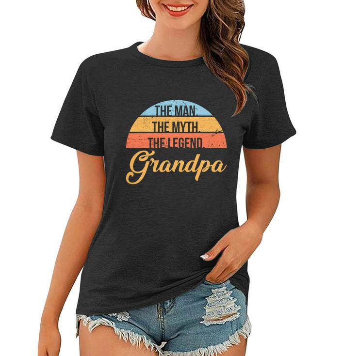 Funny Grandpa The Man The Myth The Legend Saying 1 Women T-shirt