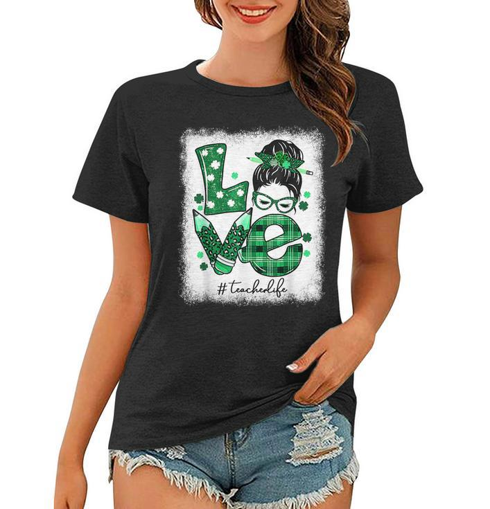 Funny Love Messy Bun Teacher Life St Patricks Day Shamrock  V3 Women T-shirt