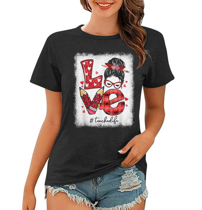 Funny Love Messy Bun Teacher Life Valentines Day Matching  Women T-shirt