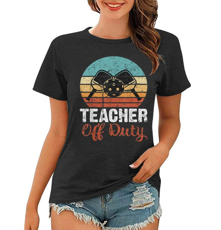 Funny Pickleball Teacher Off Duty Retro Vintage 70S 80S  Women T-shirt