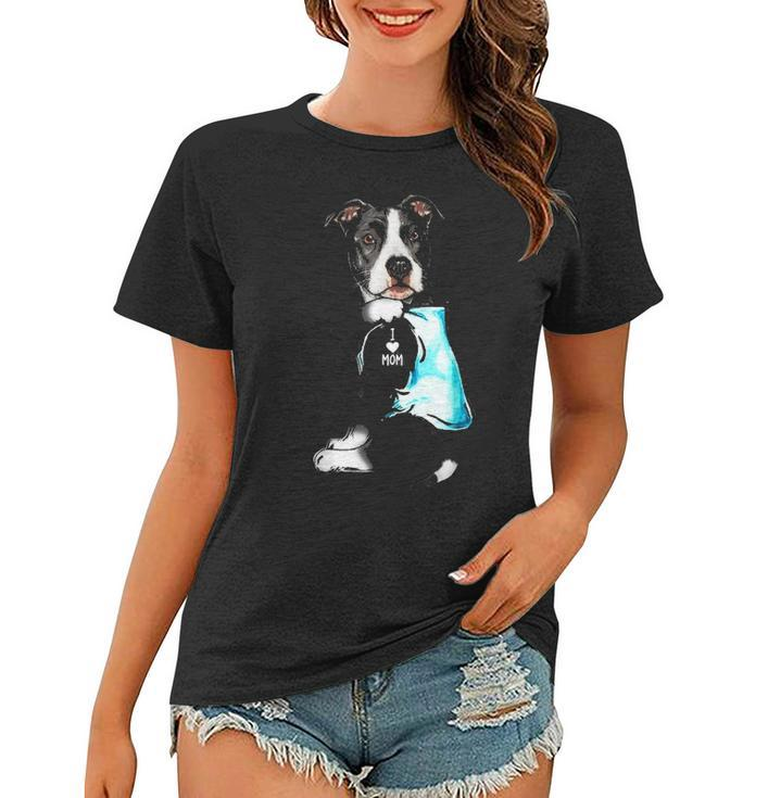 Funny Pit Bull Dog I Love Mom Tattoo Pit Bull Lover Gift Women T-shirt