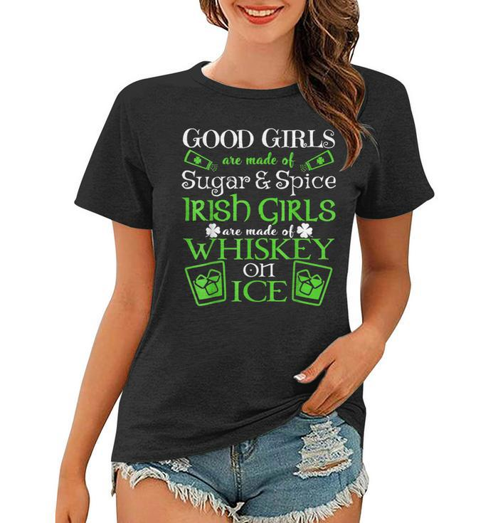 Funny Quote Irish Girls Are Whiskey On Ice St Patricks Day  Women T-shirt