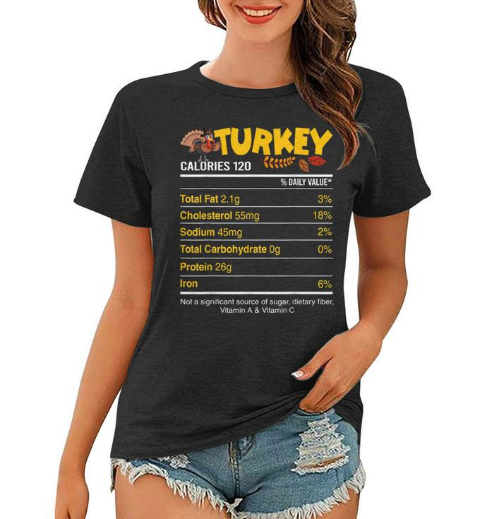 Funny Turkey Nutrition Ingredients Thanksgiving Holiday Gift  Women T-shirt