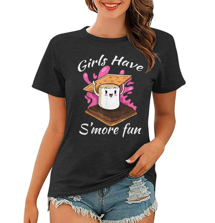 Girls Have Smore Fun Funny Camping Trip Camper Women Gift  Women T-shirt