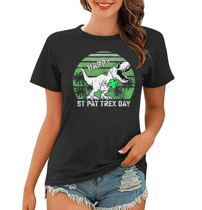 Happy St Pat T Rex Day Shamrock Dinosaur St Patricks Day  Women T-shirt