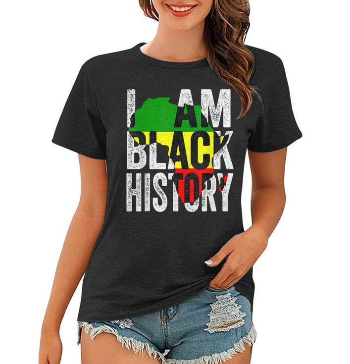 I Am Black History Month African American Pride Gifts  Women T-shirt