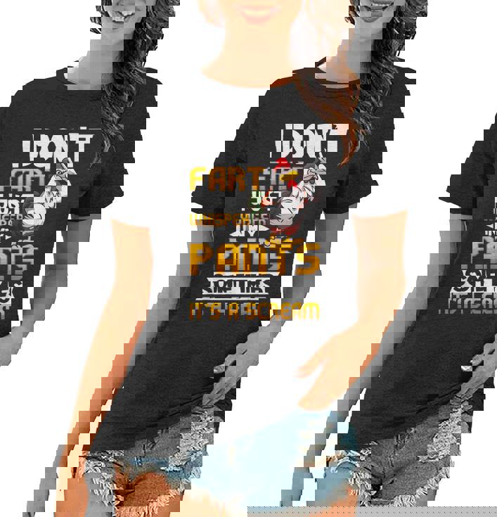 I Dont Fart I Just Whisper In My Pants Funny Chicken Saying  Women T-shirt