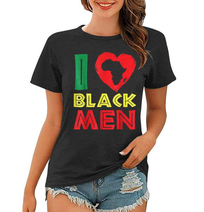 I Love Black Men Couples Black History Month African Pride  Women T-shirt