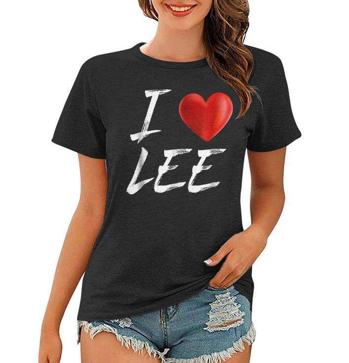 I Love Heart Lee Family Name T Women T-shirt