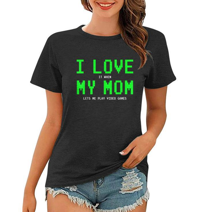 I Love My Mom Shirt Gamer Gifts For N Boys Video Games V2 Women T-shirt