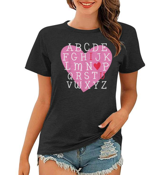 I Love You Valentines Day Alphabet Teacher Student School  Women T-shirt
