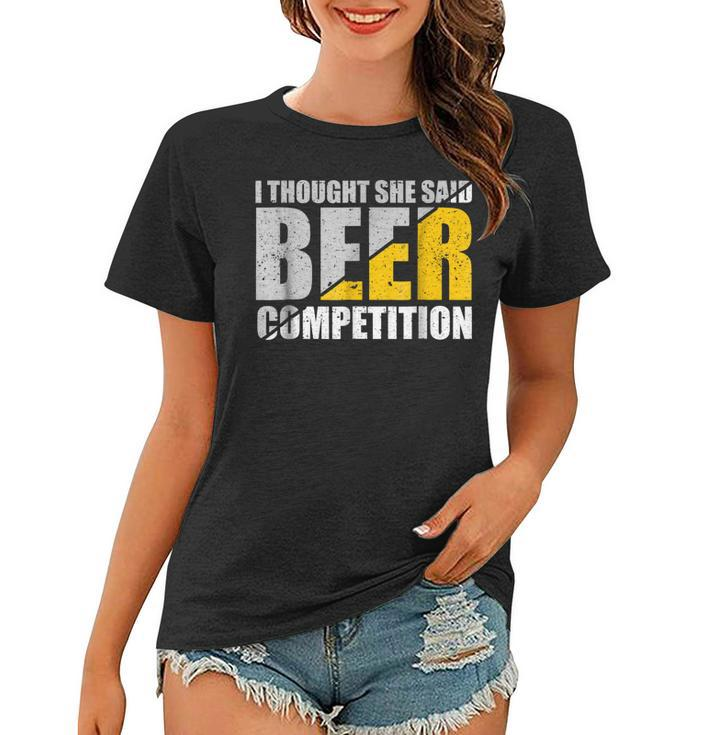 I Thought She Said Beer Competition Cheer Dad Father  Women T-shirt
