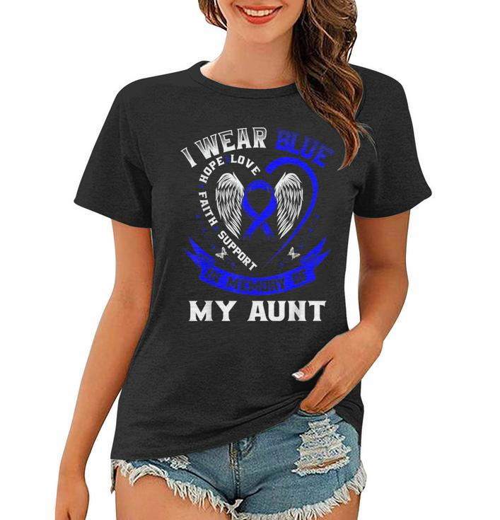 I Wear Blue In Memory Of My Aunt Colon Cancer Awareness  Women T-shirt