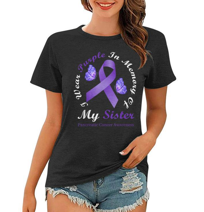 I Wear Purple In Memory Of My Sister Pancreatic Cancer Women T-shirt