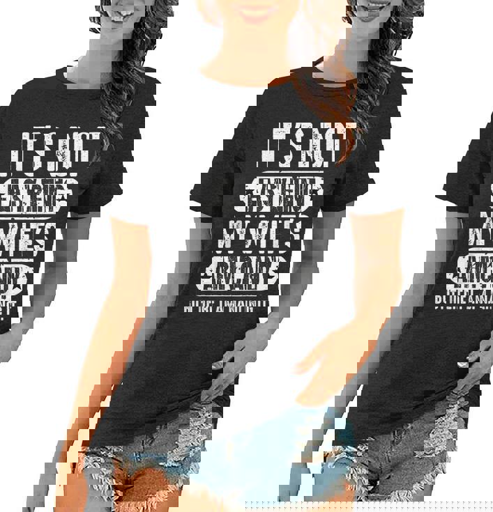 Its Not Easy Being My Wifes Arm Candy But Here I Am Nailin  Women T-shirt