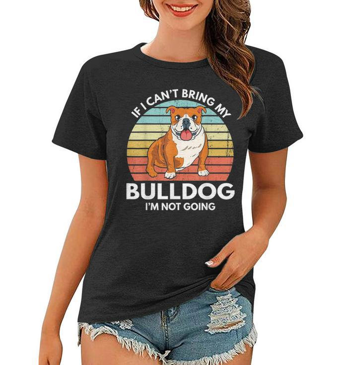 Just A Girl Who Loves Bulldogs Funny Bulldog Mom Dog Mom Women T-shirt