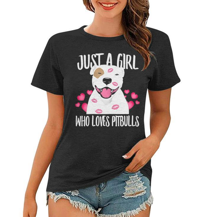 Just A Girl Who Loves Pitbulls Pitty Dog Puppy Dad Mom Women T-shirt