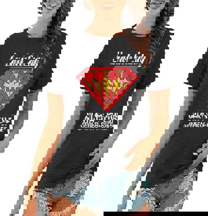 Lunch Lady Superhero Funny Lunch Lady Womens  Women T-shirt