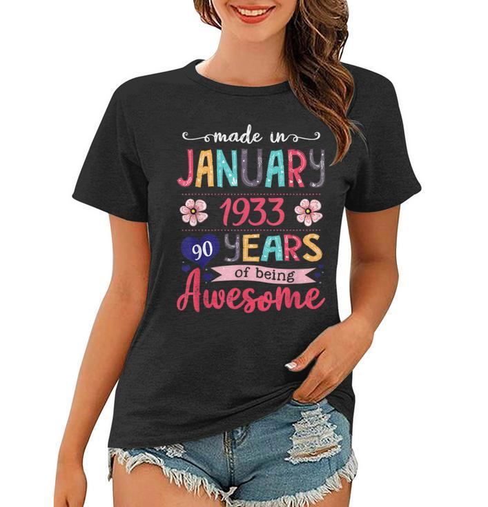 Made In January 1933 90Th Birthday  January Girl  Women T-shirt