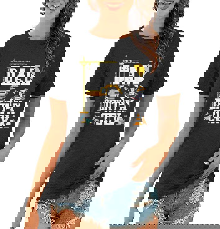 Mens Dad Birthday Crew Shirt Gift Construction Birthday Party  Women T-shirt