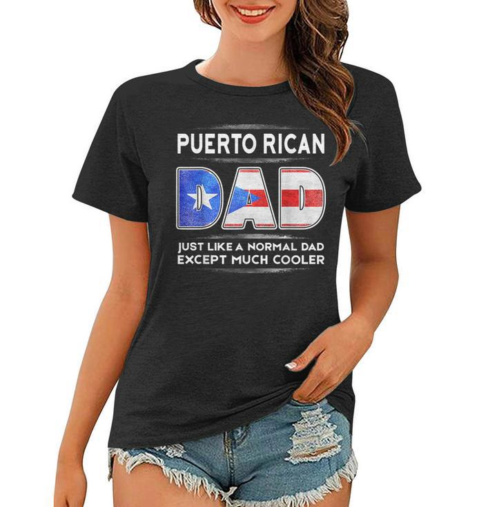 Mens Puerto Rican Dad Is Much Cooler Fathers Day  Flag Women T-shirt