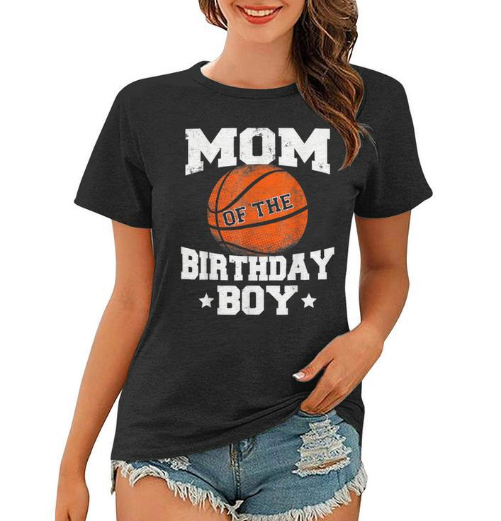 Mom Of The Birthday Boy Basketball Mother Mama Funny  Women T-shirt