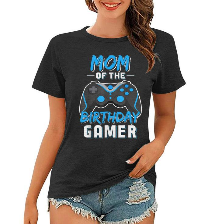 Mom Of The Birthday Gamer Birthday Boy Gaming  Gift Women T-shirt