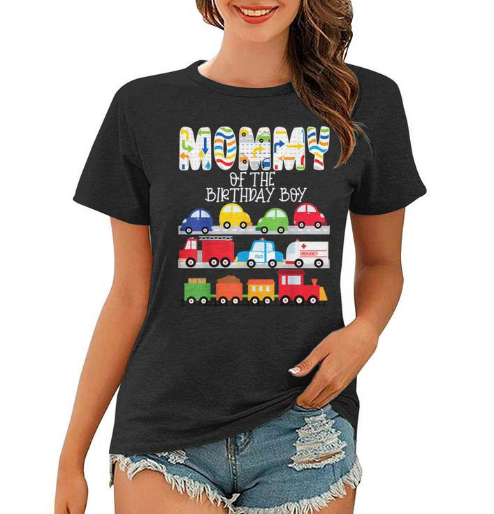 Mommy Of The Birthday Boy Train Cars Truck Emergency Vehicle  Women T-shirt