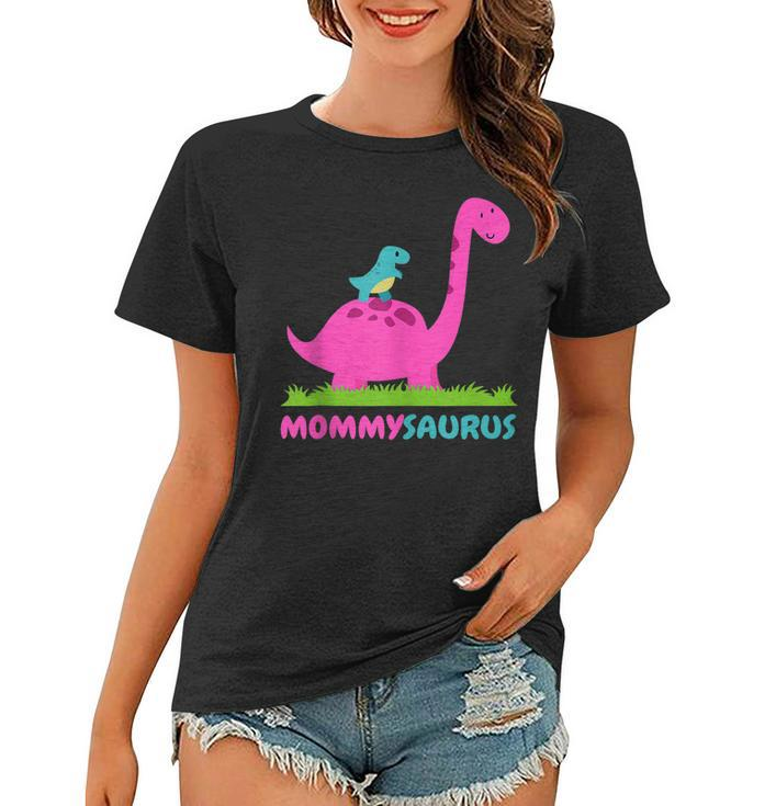 Mommysaurus  Dinosaur Mommy Mama Saurus Mothers Day  Women T-shirt