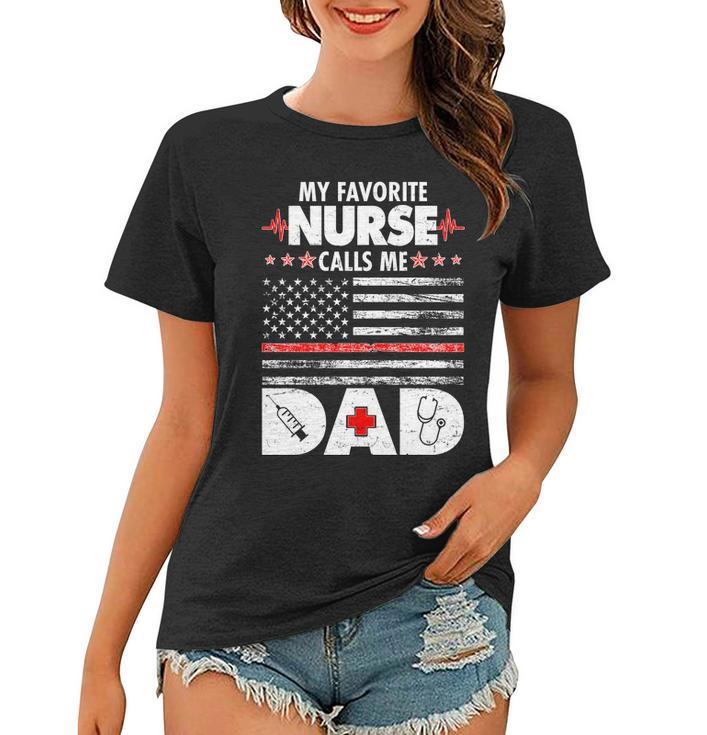 My Favorite Nurse Calls Me Dad Support Frontline Women T-shirt