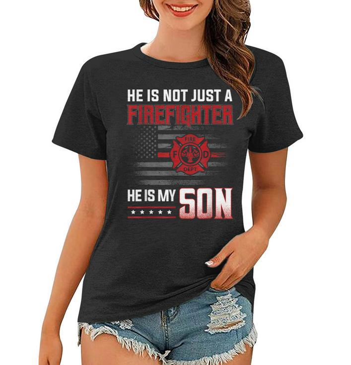 My Son Is A Firefighter Hero Proud Family Fire Mom Dad  Women T-shirt